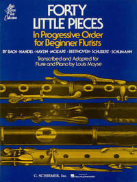 MARCEL MOYSE : FORTY LITTLE PIECES IN PROGRESSIVE ORDER FOR BEGINNER FLUTISTS - FLUTE TRAVERSIERE