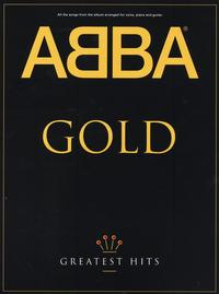 ABBA : GOLD - GREATEST HITS - PIANO, VOIX, GUITARE