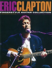 ERIC CLAPTON: FINGERSTYLE GUITAR COLLECTION GUITARE