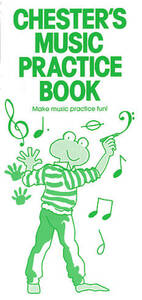 CHESTER'S MUSIC PRACTICE BOOK PIANO