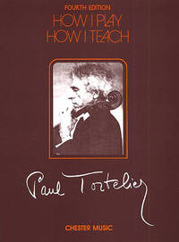 P. TORTELIER: HOW I PLAY, HOW I TEACH