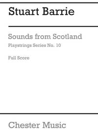 PLAYSTRINGS NO.10 SOUNDS FROM SCOTLAND (SCORE)