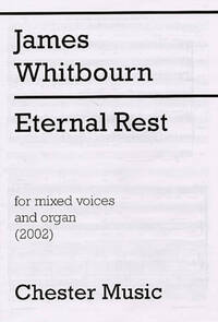 JAMES WHITBOURN: ETERNAL REST CHANT