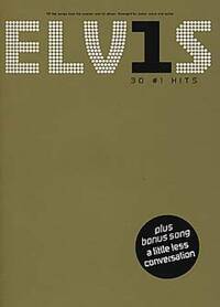 ELVIS: 30 NUMBER 1 HITS (PVG) PIANO, VOIX, GUITARE