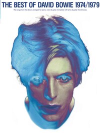 THE BEST OF DAVID BOWIE: 1974/1979 PIANO, VOIX, GUITARE