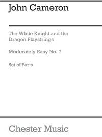 JOHN CAMERON: PLAYSTRINGS MODERATELY EASY NO. 7 WHITE KNIGHT AND DRAGON
