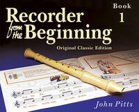 RECORDER FROM THE BEGINNING: PUPIL'S BOOK 1 (CLASSIC EDITION)
