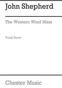 JOHN SHEPPARD: WESTERN WIND MASS CHANT