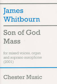JAMES WHITBOURN: SON OF GOD MASS CHANT