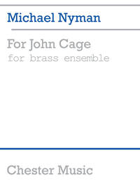 MICHAEL NYMAN: FOR JOHN CAGE BRASS ENSEMBLE