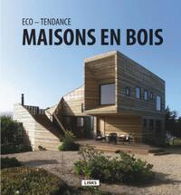 ECO-TENDANCE : MAISONS EN BOIS