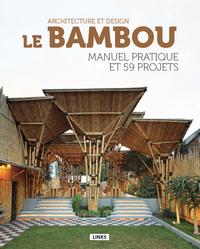 Le bambou, architecture et design