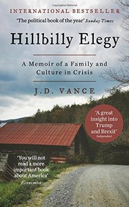 HILLBILLY ELEGY : A MEMOIR OF A FAMILY AND CULTURE IN CRISIS