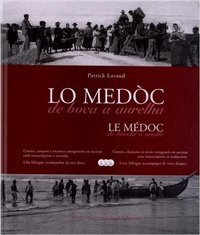 LE MEDOC DE BOUCHE A OREILLE - LO MEDOC DE BOCA A AURELHA