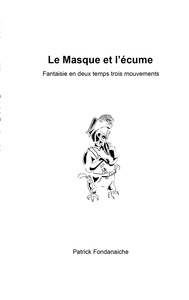 Le Masque et l'écume