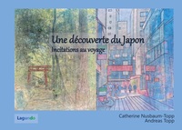 UNE DECOUVERTE DU JAPON - INCITATIONS AU VOYAGE - ILLUSTRATIONS, COULEUR