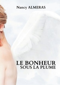 Le bonheur sous la plume