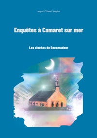 Enquêtes à Camaret sur mer