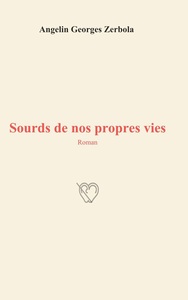 Sourds de nos propres vies