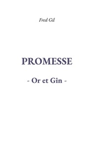 Promesse Or et Gin