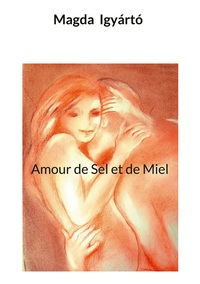 AMOUR DE SEL ET DE MIEL - ILLUSTRATIONS, COULEUR