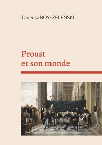 Proust et son monde
