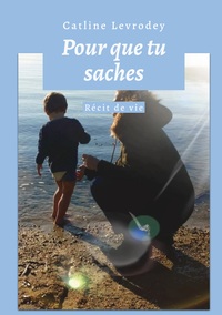 Pour que tu saches