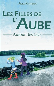 Les Filles de l'Aube - Autour des Lacs