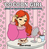COCOON GIRL - LIVRE DE COLORIAGE GROS CONTOURS