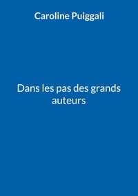 Dans les pas des grands auteurs