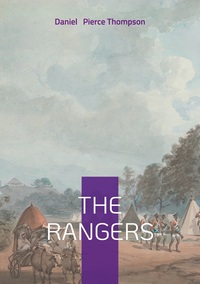 THE RANGERS - HISTORICAL FICTION OF THE AMERICAN FRONTIER, WILDERNESS ADVENTURE, AND REVOLUTIONARY W