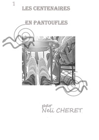 Les Centenaires En Pantoufles