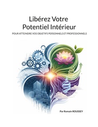 Libérez Votre Potentiel Intérieur