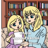 Dhalia apprend à écrire