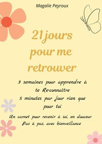 21 jours pour me retrouver