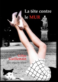 La tête contre le mur