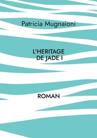 L'heritage de jade