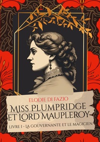 Miss Plumpridge et Lord Maupleroy