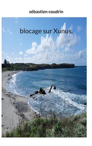 Blocage sur Xunus,