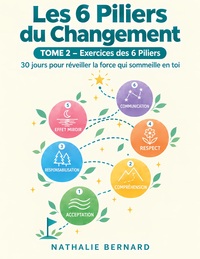 Les 6 piliers du changement Tome 2 : Exercices des 6 Piliers