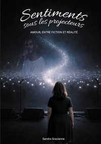 Sentiments sous les projecteurs