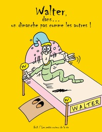 Walter, dans... un dimanche pas comme les autres !