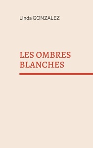Les ombres blanches