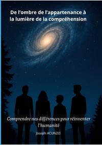 De l'ombre de l'appartenance à la lumière de la compréhension
