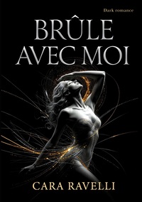 Brûle Avec Moi