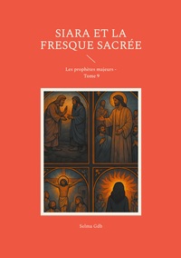 Siara et la fresque sacrée