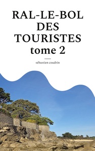 RAL-LE-BOL DES TOURISTES tome 2