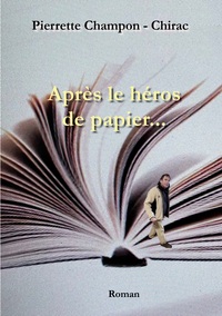 Après le héros de papier...