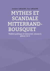 Mythes et scandale Mitterrand-Bousquet