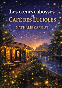 Les coeurs cabosses du cafe des lucioles